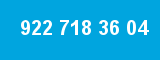 922 718 36 04